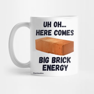 Big Brick Energy Mug